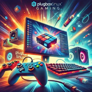 PlugboxLinux Gaming: The Future of Accessible and Efficient Gaming