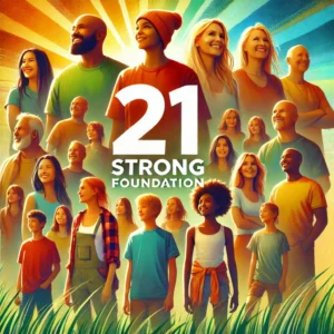 21strongfoundation.org: Building Resilient Communities through Empowerment and Support